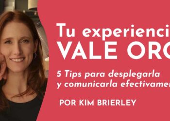 Tu experiencia vale oro